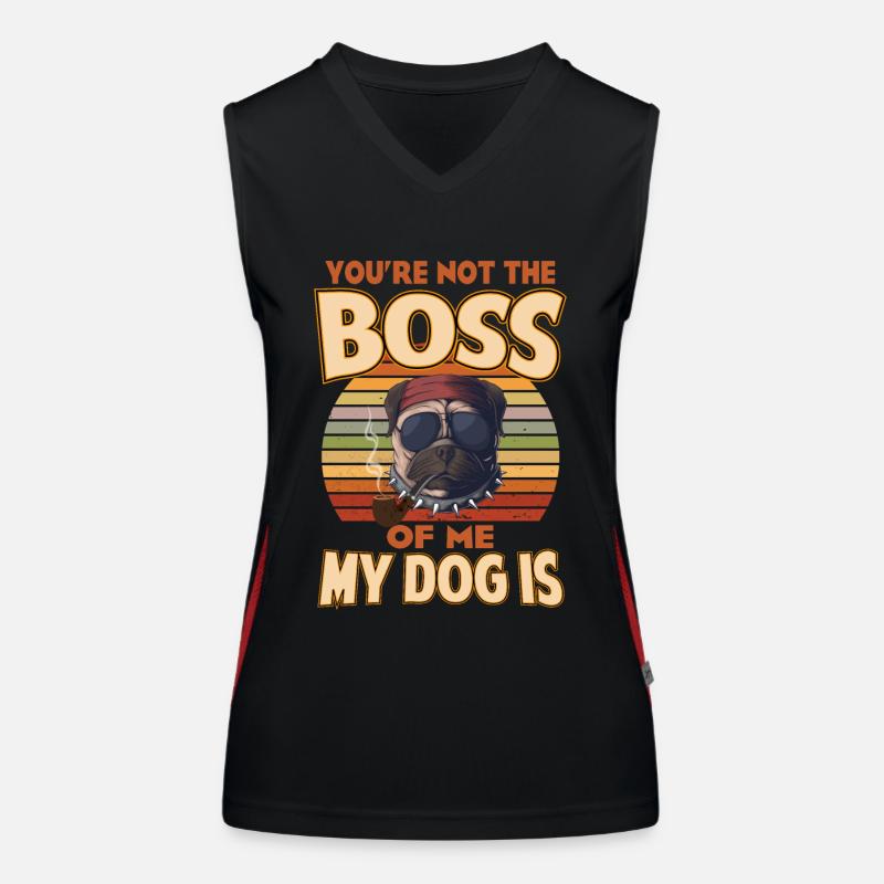 Tu n’es pas le patron de moi Mon chien est Débardeur respirant contrasté Femme