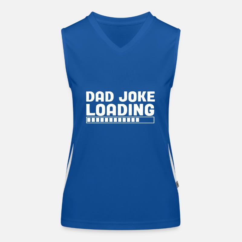 Dad Joke loading Be dad's shirt Gift idea Women's Functional Contrast Tank Top