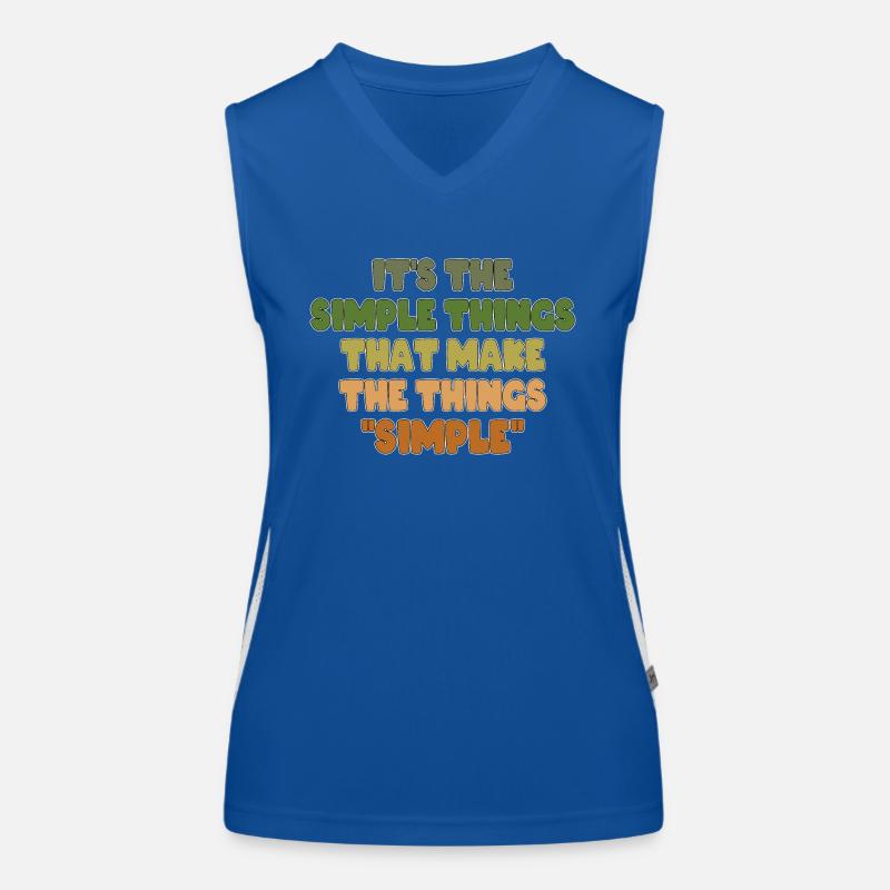 IT'S THE SIMPLE THINGS THAT MAKE THE THINGS SIMPLE Women's Functional Contrast Tank Top