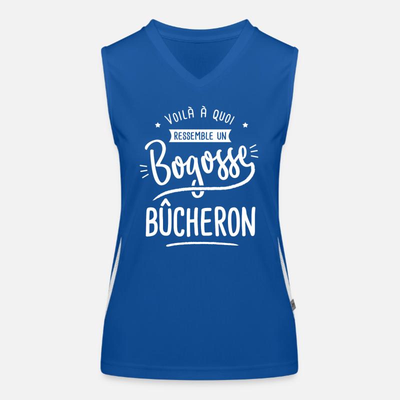 bogosse bûcheron cadeau humour bucheron fôret Débardeur respirant contrasté Femme