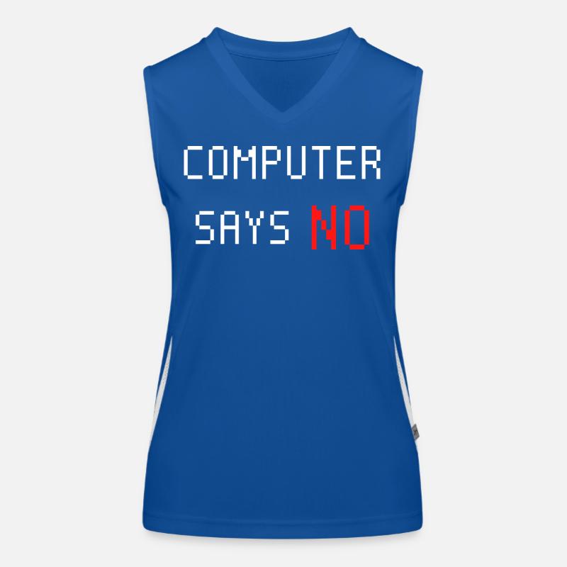 Computer says no. Computer says no. Saying Women's Functional Contrast Tank Top