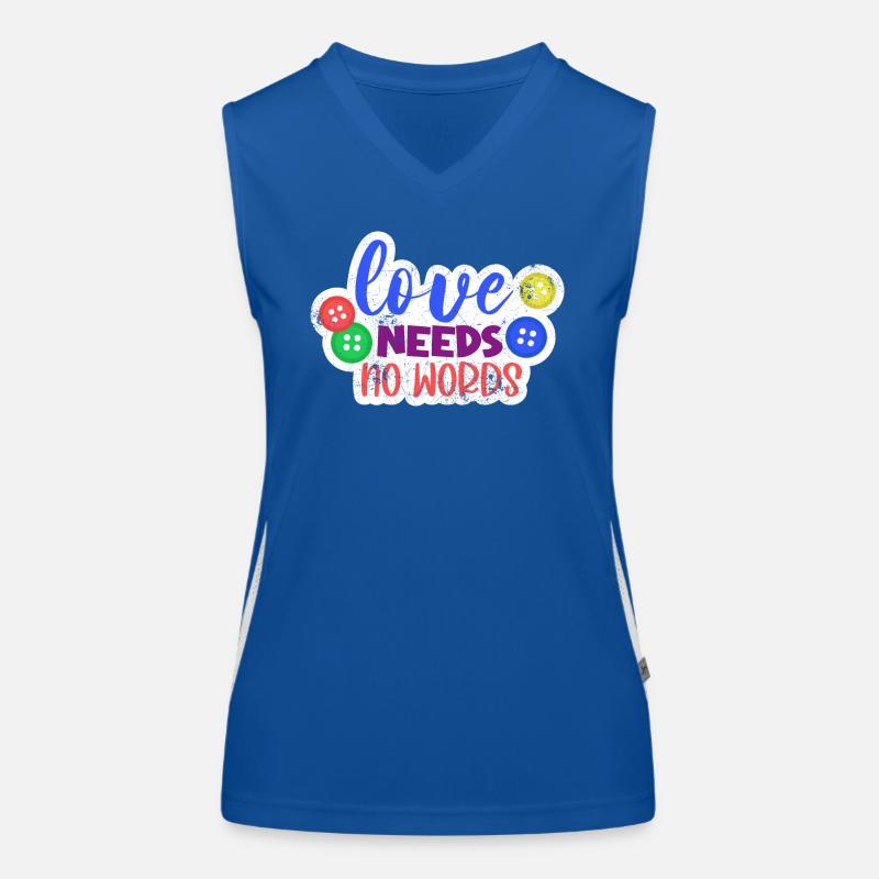 LOVE DOESN'T NEED WORDS AUTIST ADS SYNDROME SRUCH Women's Functional Contrast Tank Top