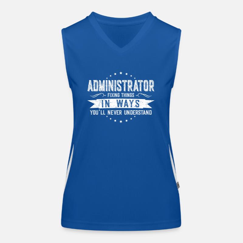 Administrator Kollegen Geschenk Beruf Spruch Funktionelles Kontrast-Tank Top für Frauen