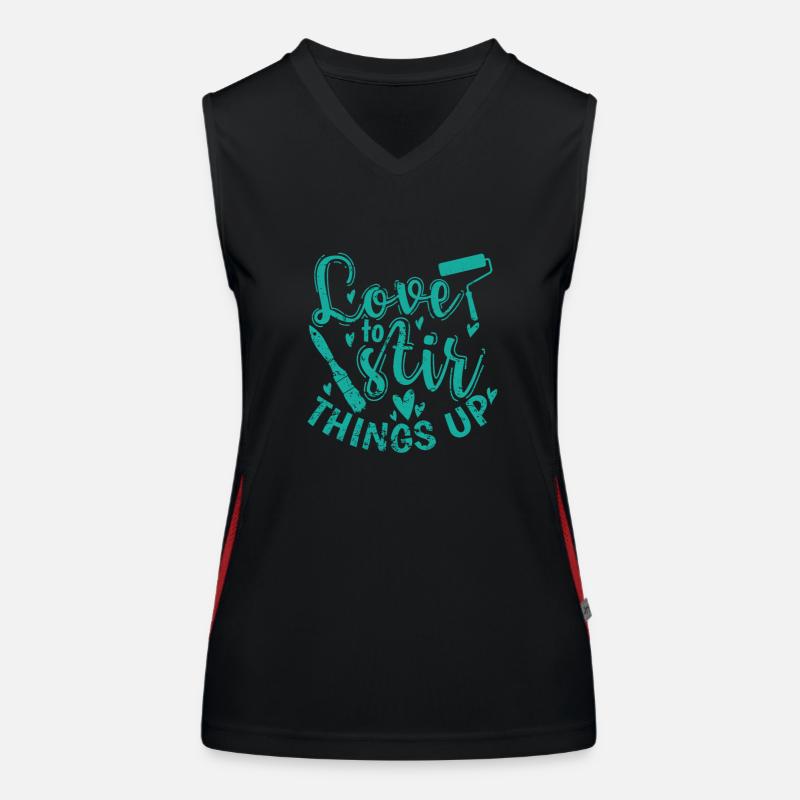 Love to Stir Things up Profession Painter Varnisher Women's Functional Contrast Tank Top