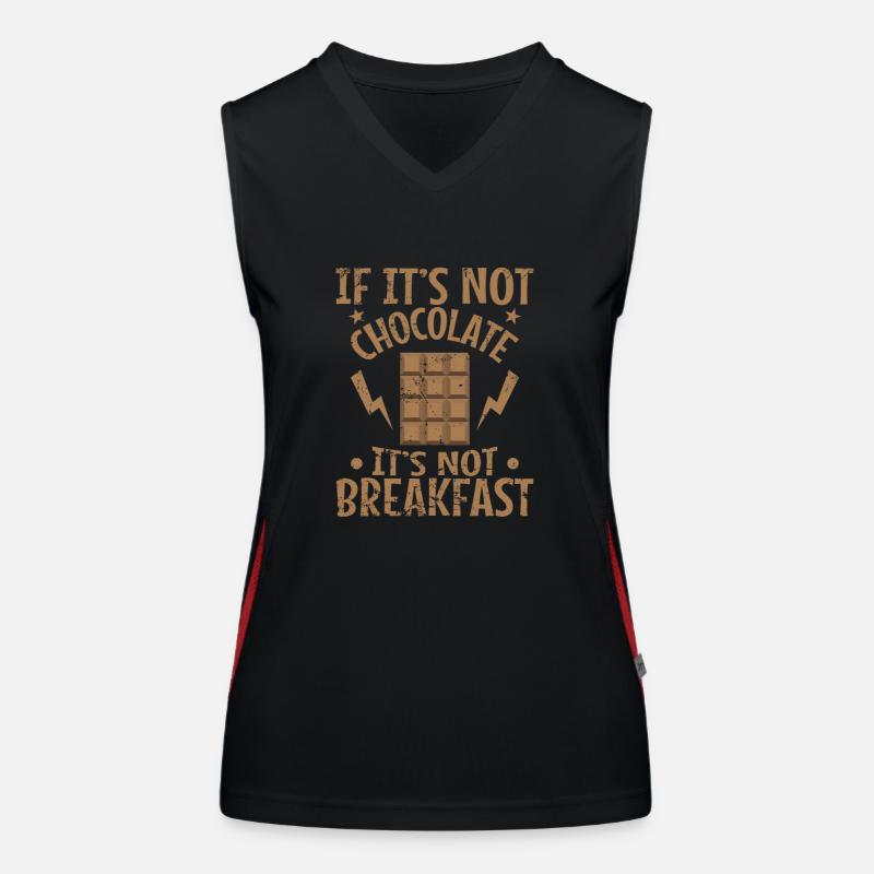 If it's not Chocolate it's not Breakfast Women's Functional Contrast Tank Top