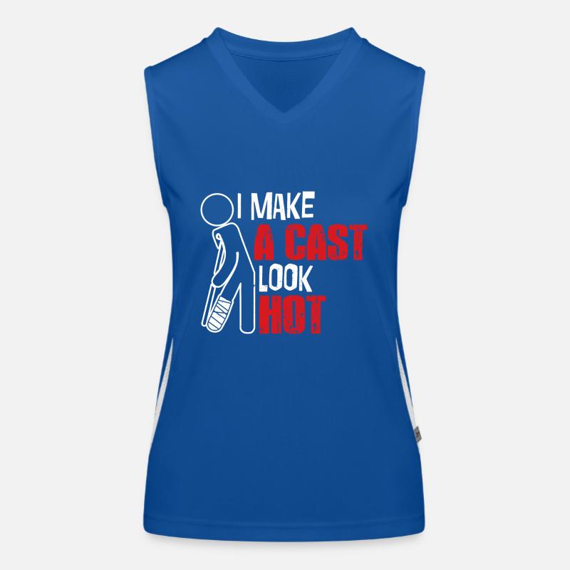 I Make A cast Look Hot Funktionelles Kontrast-Tank Top für Frauen