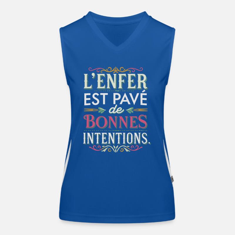 L'enfer est pavé de bonnes intentions Débardeur respirant contrasté Femme