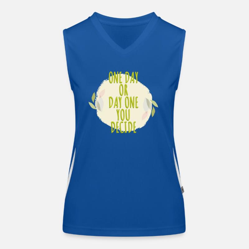 Tag eins oder eines Tages Bewusstsein Funktionelles Kontrast-Tank Top für Frauen