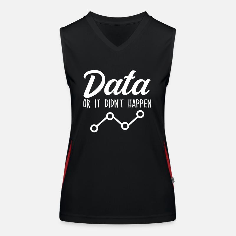 Data Or It Didnt Happen Data Analyst Data Tees Débardeur respirant contrasté Femme