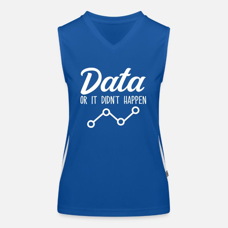 Data Or It Didnt Happen Data Analyst Data Tees Débardeur respirant contrasté Femme