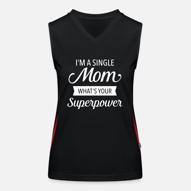 I'm A Single Mom - What's Your Superpower Débardeur respirant contrasté Femme