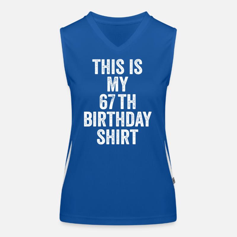 67. Geburtstag 67. Geburtstagsgeschenk - 67. Geburtstagsgeschenk Funktionelles Kontrast-Tank Top für Frauen