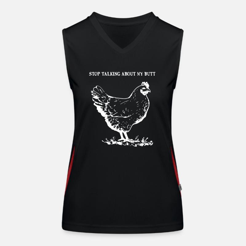 Guess What Stop Talking about My Chicken Butt Women's Functional Contrast Tank Top
