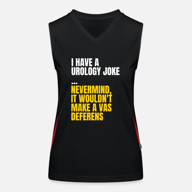 Urology joke - Nevermind it wouldn't make a vas Women's Functional Contrast Tank Top