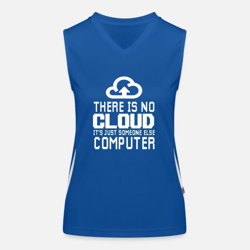There is no Cloud it's just someone else Computer Women's Functional Contrast Tank Top