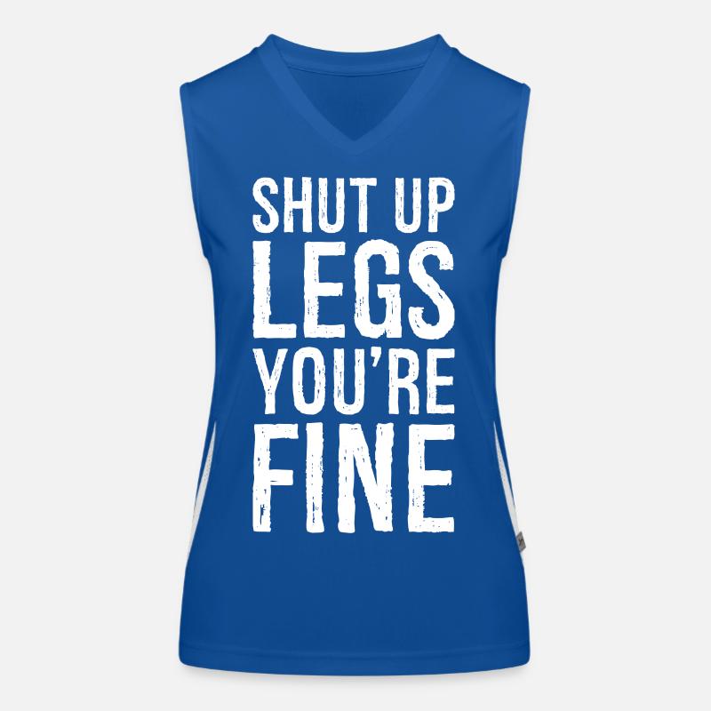 Halt die Klappe, Beine, es geht dir gut Funktionelles Kontrast-Tank Top für Frauen