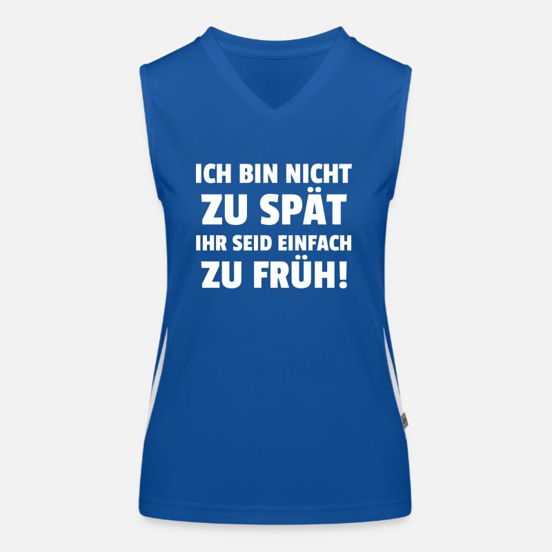 Ich Bin Nicht Zu Spät Ihr Seid Einfach Zu Früh! Funktionelles Kontrast-Tank Top für Frauen