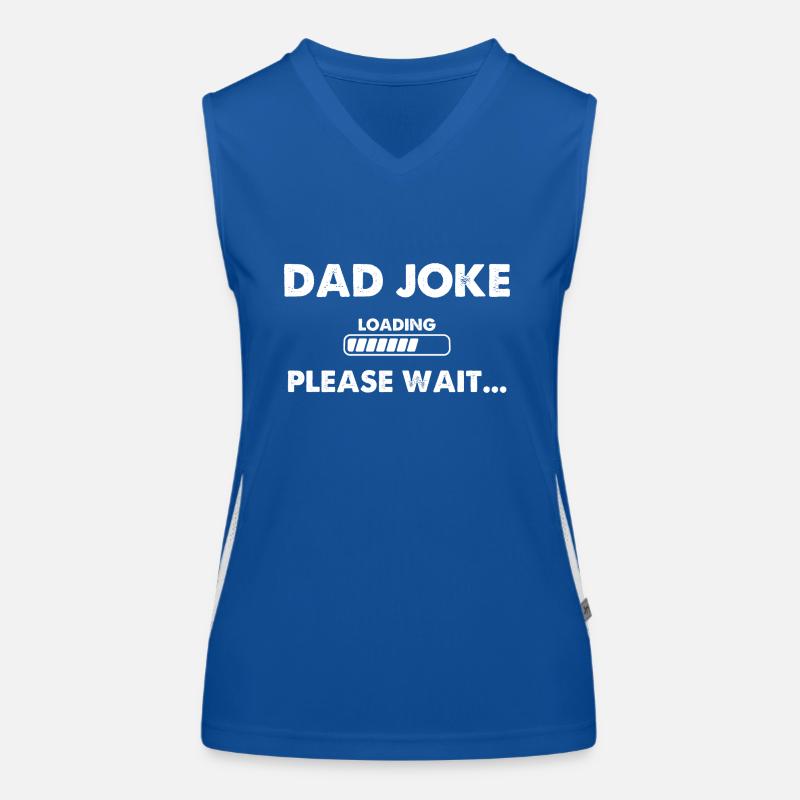 Dad Joke Loading Please Wait Funktionelles Kontrast-Tank Top für Frauen