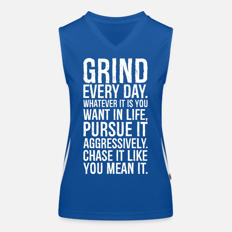 grind every day whatever pursue it aggressively Funktionelles Kontrast-Tank Top für Frauen
