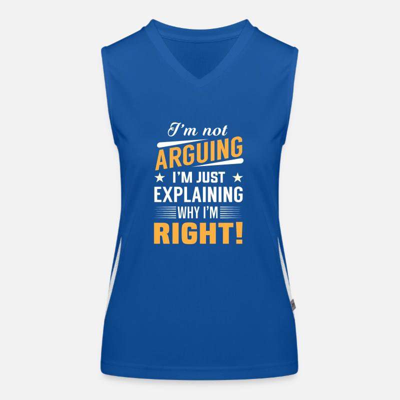 I'm not arguing i'm just explaining why i'm right! Débardeur respirant contrasté Femme