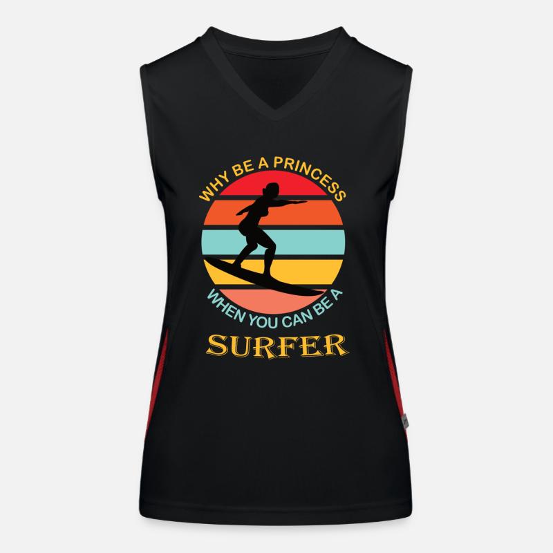 Why be a princess when you can be a surfer Surfing Women's Functional Contrast Tank Top