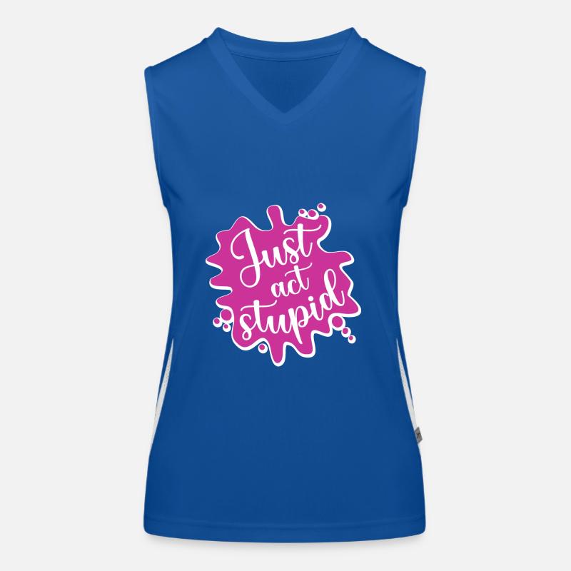 Just act stupid, Stell dich dumm Funktionelles Kontrast-Tank Top für Frauen