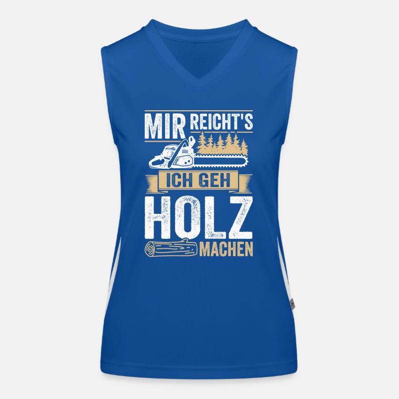 Mir reichts ich geh Holz machen Waldarbeiter Funktionelles Kontrast-Tank Top für Frauen