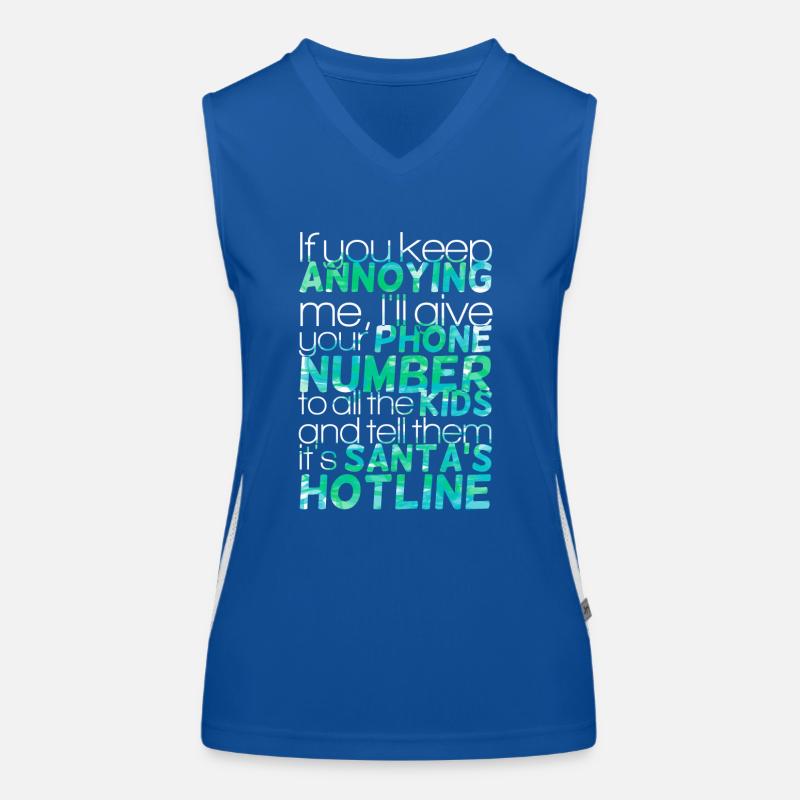 If you keep annoying ... - Sayings - Funny Quotes Women's Functional Contrast Tank Top