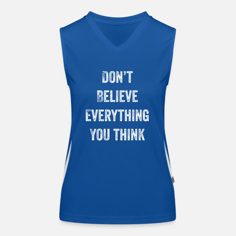 Ne croyez pas tout ce que vous pensez Débardeur respirant contrasté Femme