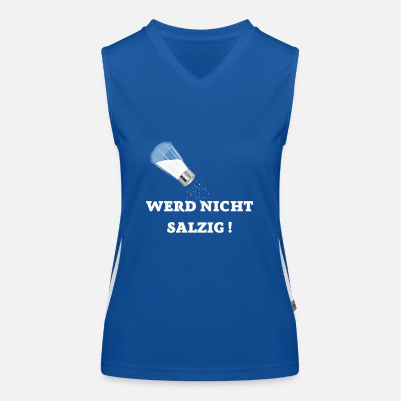 WERD NICHT SALZIG GAMING TSHIRT Funktionelles Kontrast-Tank Top für Frauen
