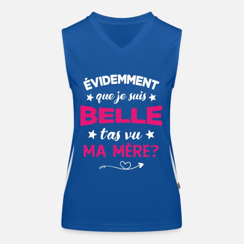 évidemment que je suis belle t'as vu ma mère Débardeur respirant contrasté Femme