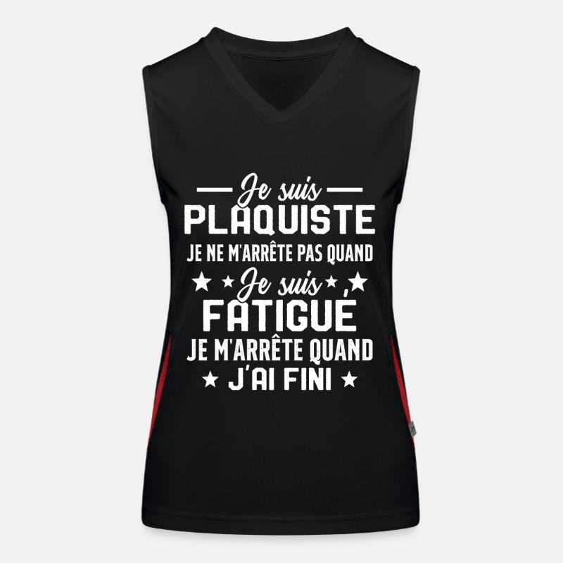 Plaquiste Pas Fatigué Idée Cadeau Plâtrier Humour Débardeur respirant contrasté Femme