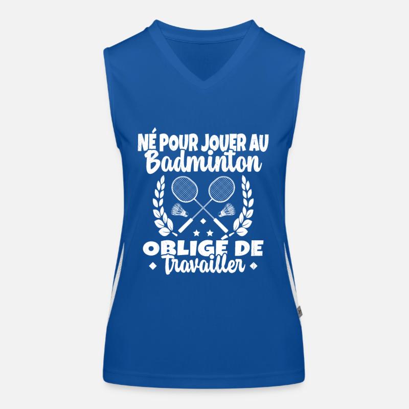 Né pour jouer au Badminton Débardeur respirant contrasté Femme