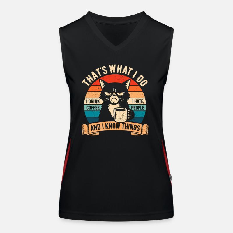 I drink coffee, I hate people and I know things Funktionelles Kontrast-Tank Top für Frauen