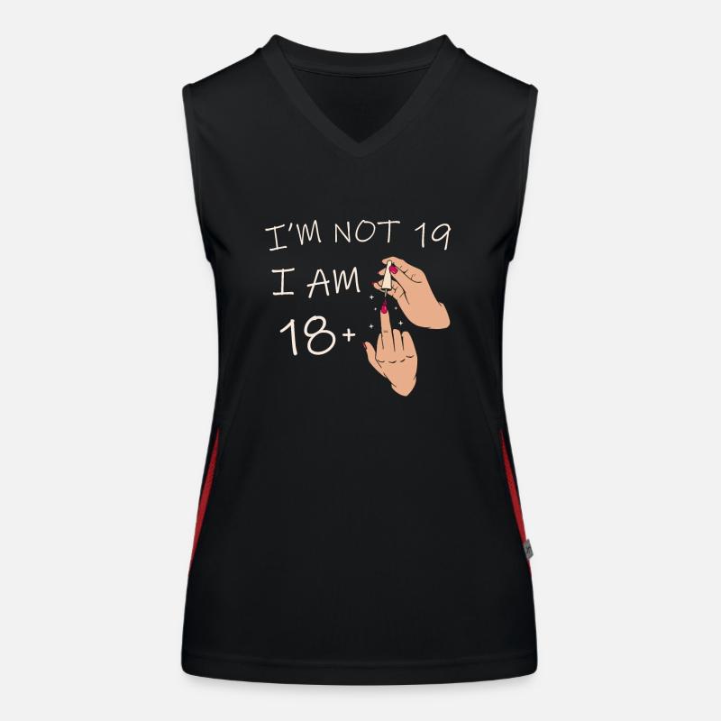 Ich bin nicht 19, ich bin 18 plus 1 Mittelfinger, 19. Funktionelles Kontrast-Tank Top für Frauen