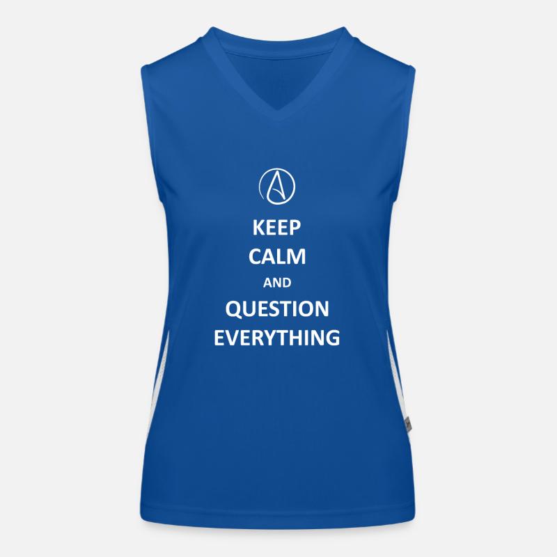 Keep calm and Question Everything Women's Functional Contrast Tank Top