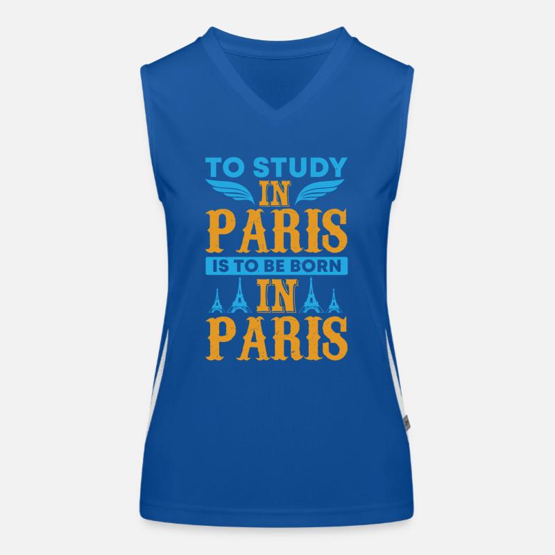 IN PARIS ZU STUDIEREN BEDEUTET, IN PARIS GEBOREN ZU SEIN Funktionelles Kontrast-Tank Top für Frauen