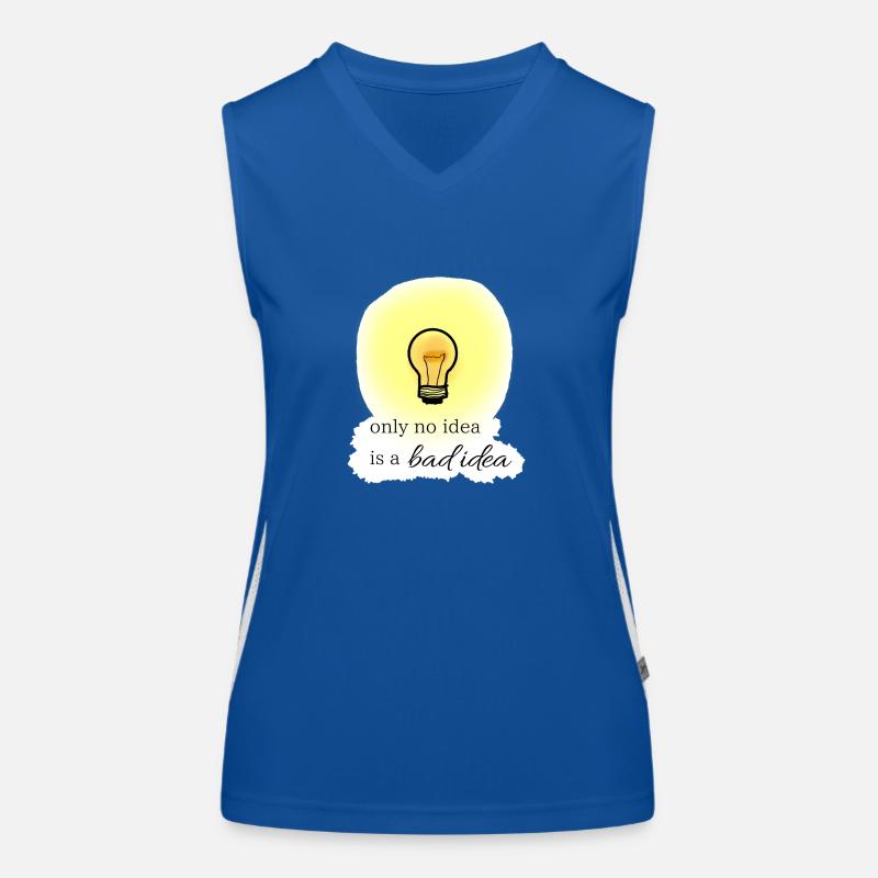 only no idea is a bad idea Funktionelles Kontrast-Tank Top für Frauen