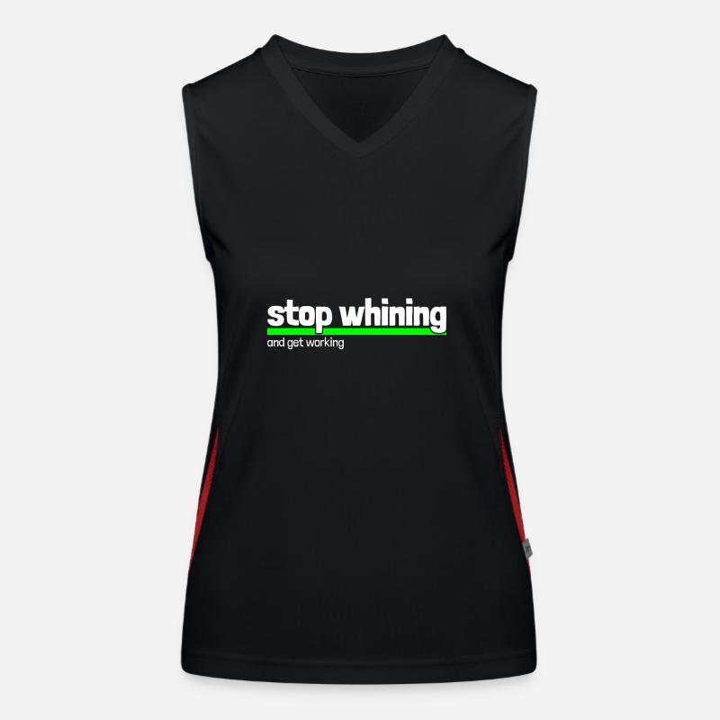 Saying "stop whining - get working" Women's Functional Contrast Tank Top