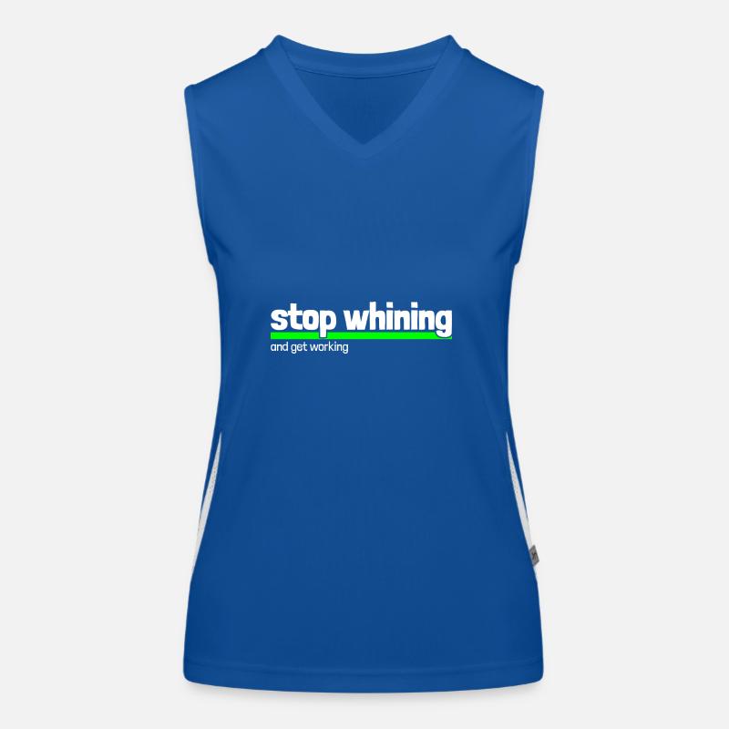 Spruch "stop whining - get working" Funktionelles Kontrast-Tank Top für Frauen