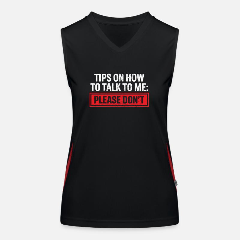 Tipps, wie man mit mir spricht, bitte nicht lustig Funktionelles Kontrast-Tank Top für Frauen