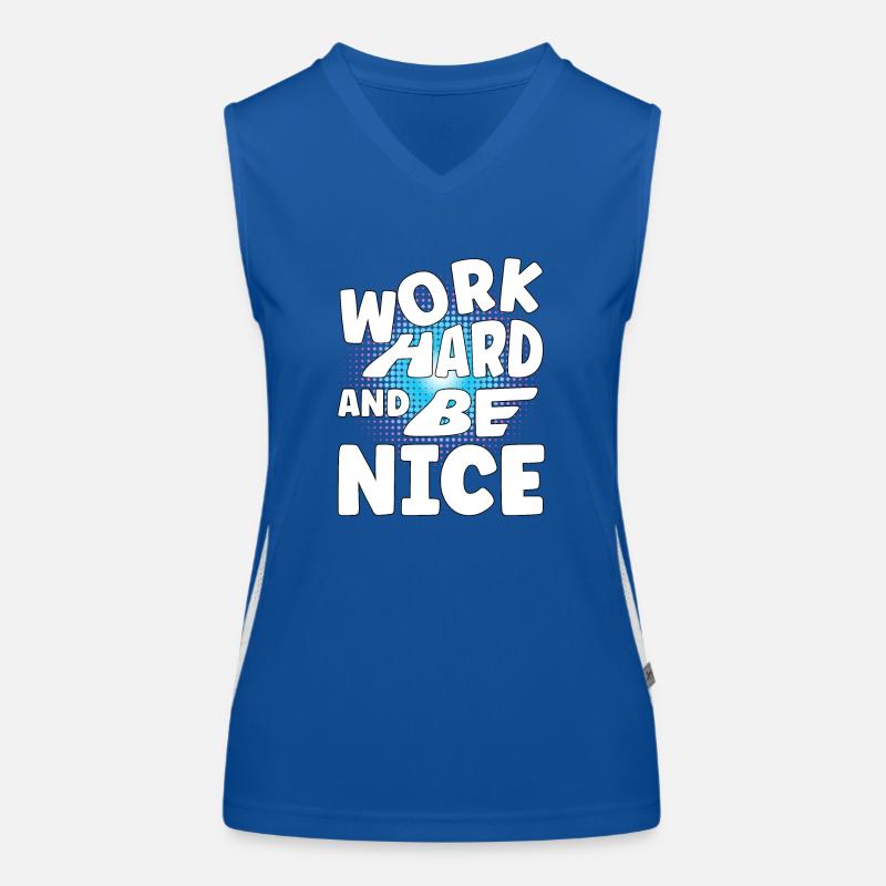 Work hard and be nice Women's Functional Contrast Tank Top