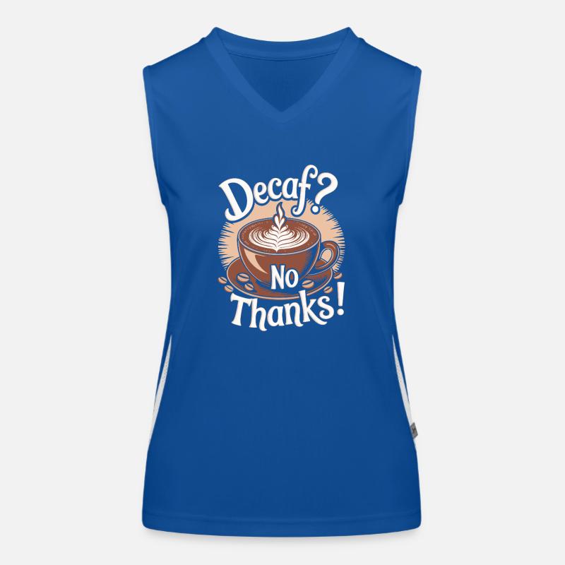 Decaf? No Thanks! Leben beginnt nach Kaffee Funktionelles Kontrast-Tank Top für Frauen