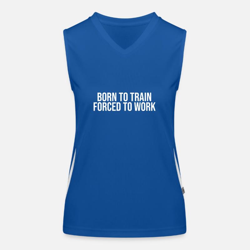 Born to Train forced to work Women's Functional Contrast Tank Top