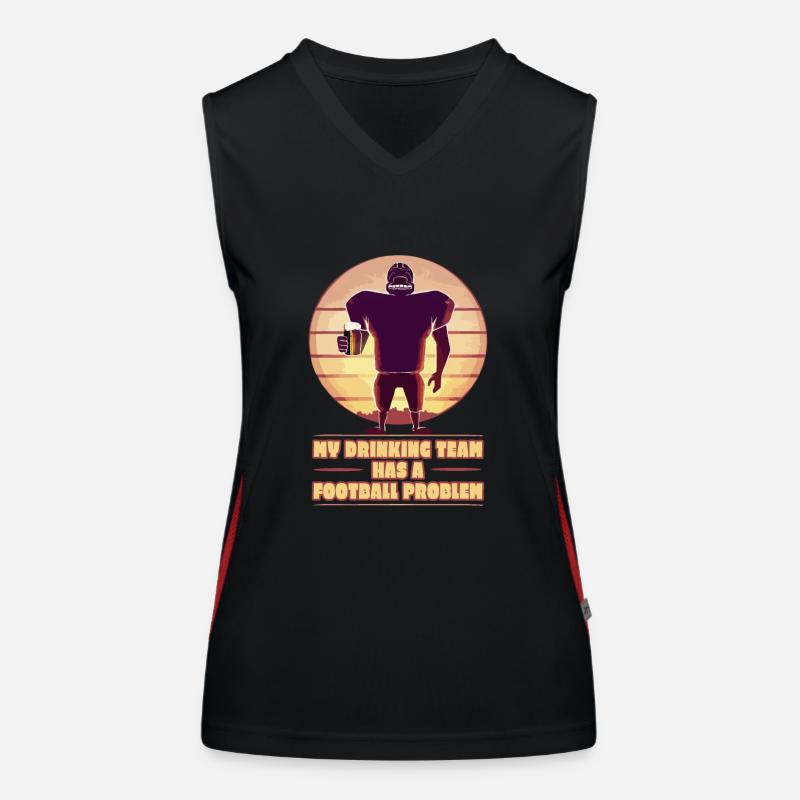 MY DRINKING TEAM HAS A FOOTBALL PROBLEM Funktionelles Kontrast-Tank Top für Frauen