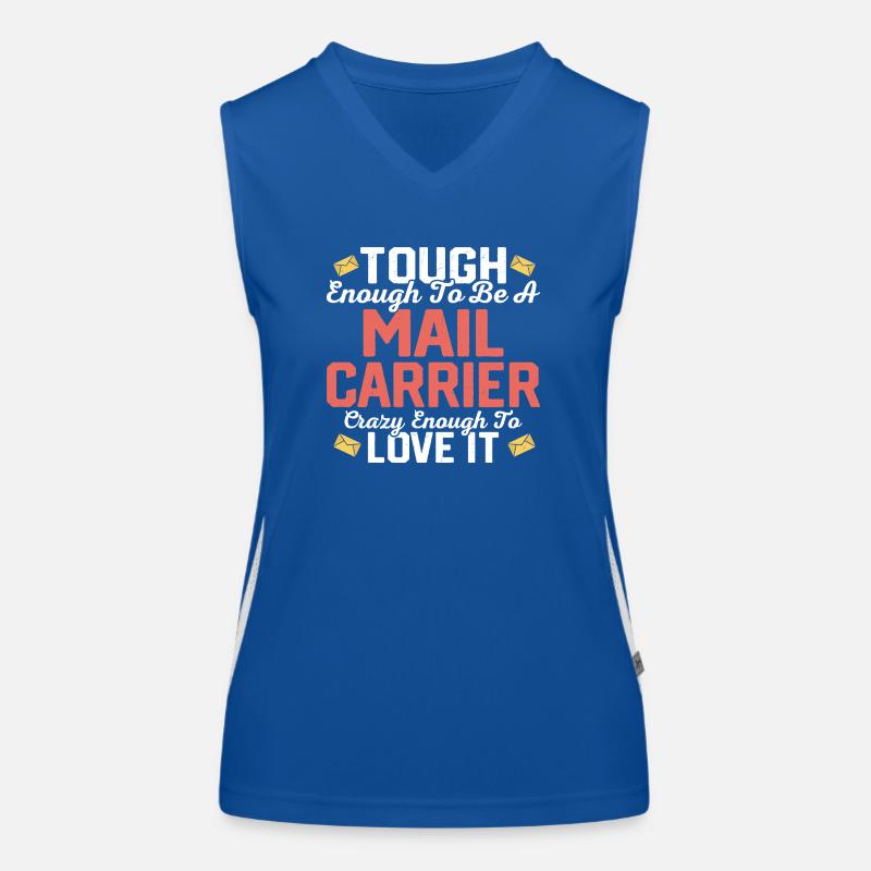 Tough Enough To Be A Mail Carrier Mailman Posta Funktionelles Kontrast-Tank Top für Frauen