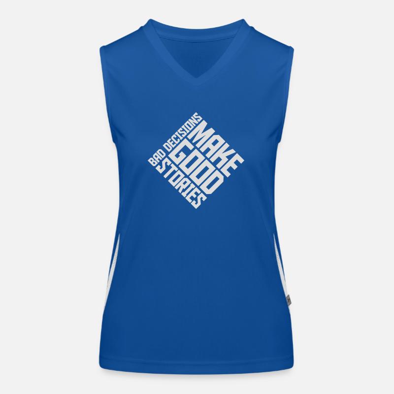 bad decisions great stories Funktionelles Kontrast-Tank Top für Frauen