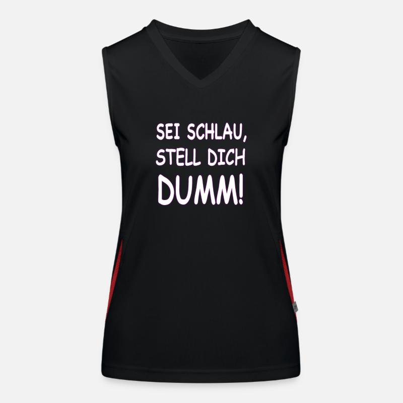 SEI SCHLAU STELL DICH DUMM Funktionelles Kontrast-Tank Top für Frauen