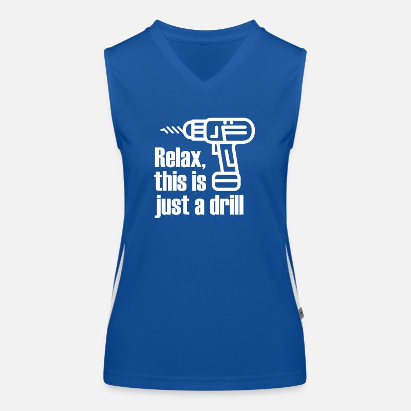 Relax, this is just a drill Women's Functional Contrast Tank Top