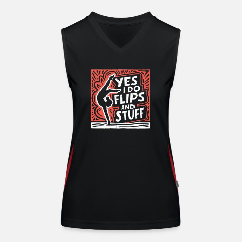 Sure, I do flips and everything Women's Functional Contrast Tank Top